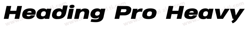 Heading Pro Heavy Italic字体转换